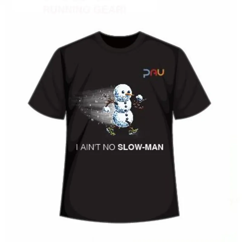 PAU Festive Gift Aint No Slowman T Shirt